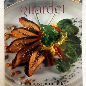 GIRARDET, Frédy : « Emotions gourmandes. »