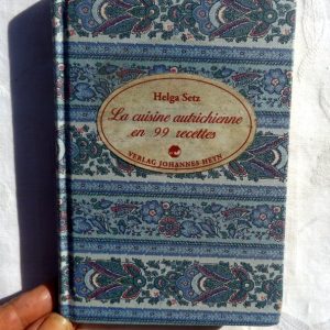 SETZ, Helga : « La cuisine autrichienne en 99 recettes. »