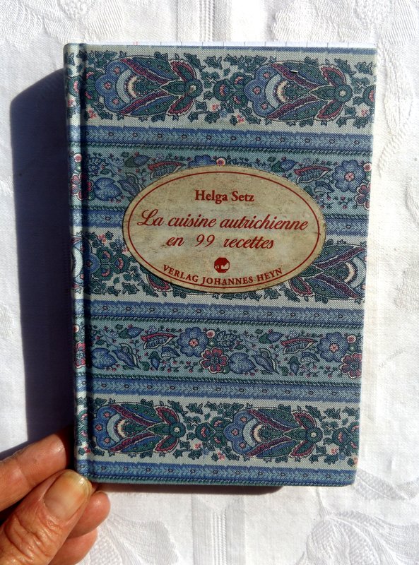 SETZ, Helga : « La cuisine autrichienne en 99 recettes. »