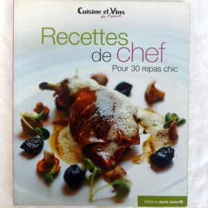 COLLECTIF : « Recettes de chef pour 30 repas chic ».