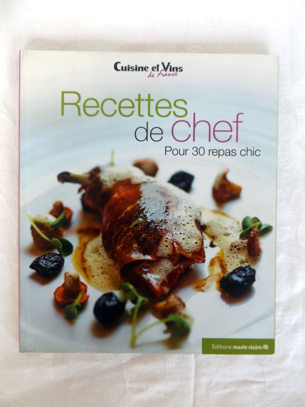 COLLECTIF : « Recettes de chef pour 30 repas chic ».