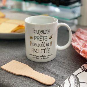 Mug Toujours prêts pour de la raclette