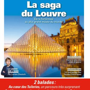 La saga du Louvre : De la forteresse au plus grand musée du monde