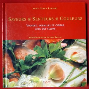 LAMBERT, Alice Caron. : « Viandes, volailles et gibiers avec des fleurs. »