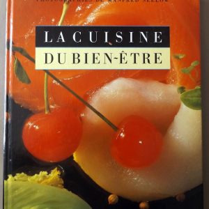 COMOLLI, Marianne : « La cuisine du Bien-Être ».