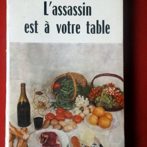 COURTINE, Robert. : « L&rsquo;assassin est à votre table. »