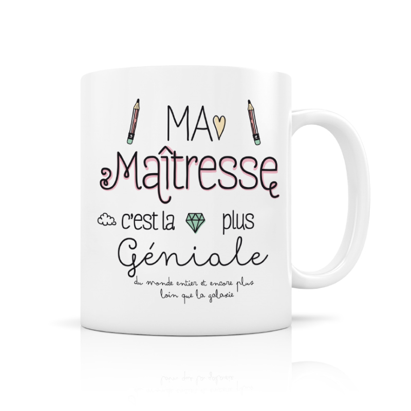 Mug Ma maitresse c’est la plus géniale