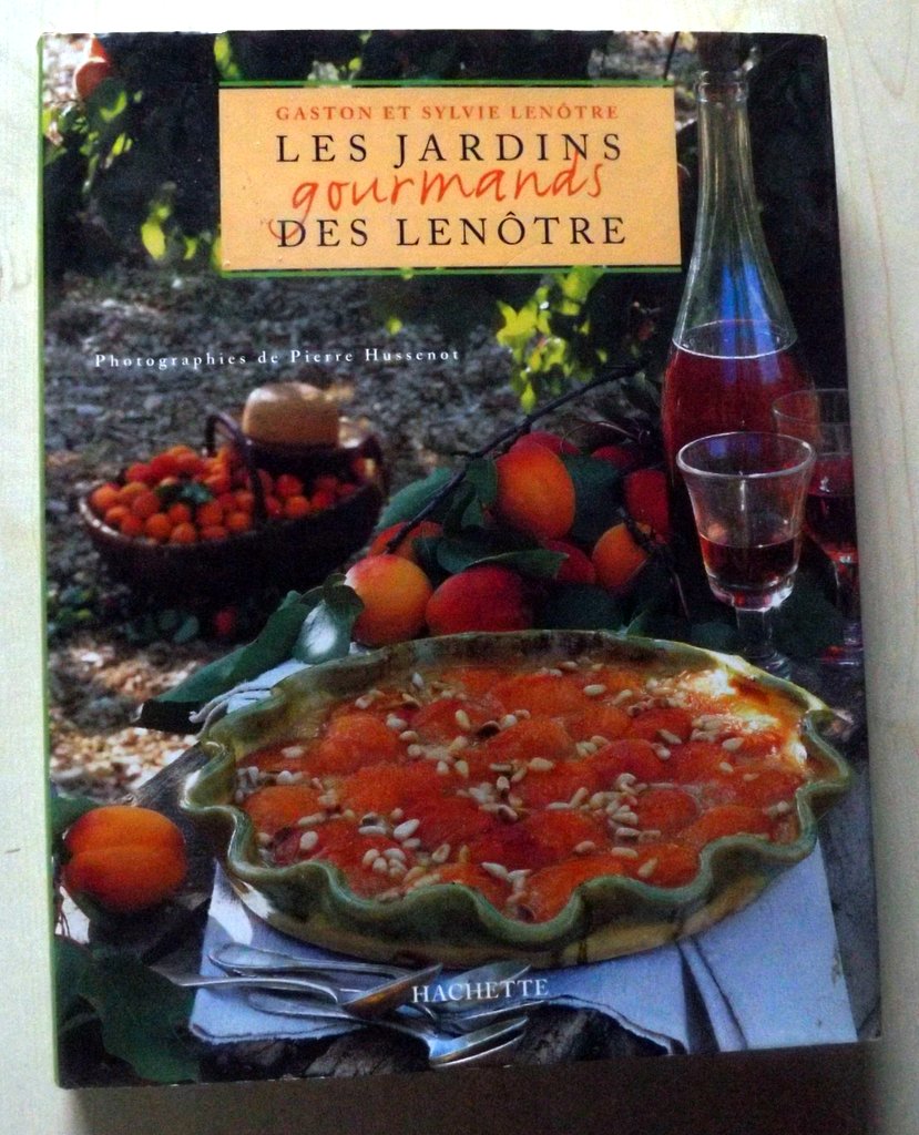 LENÔTRE, Gaston et Sylvie : « Les jardins gourmands des Lenôtre ».
