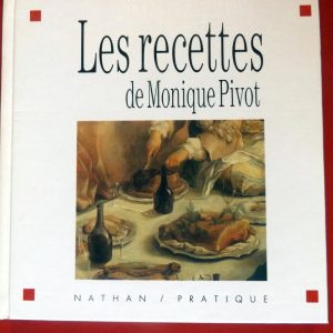 PIVOT, Monique. : « Les recettes de Monique Pivot. »  