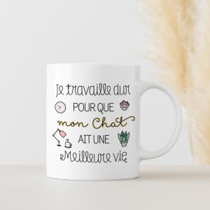 Mug Je travaille dur pour que mon chat ait une meilleure vie